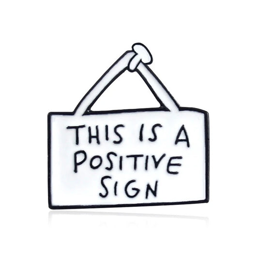 Positive Sign Pin
