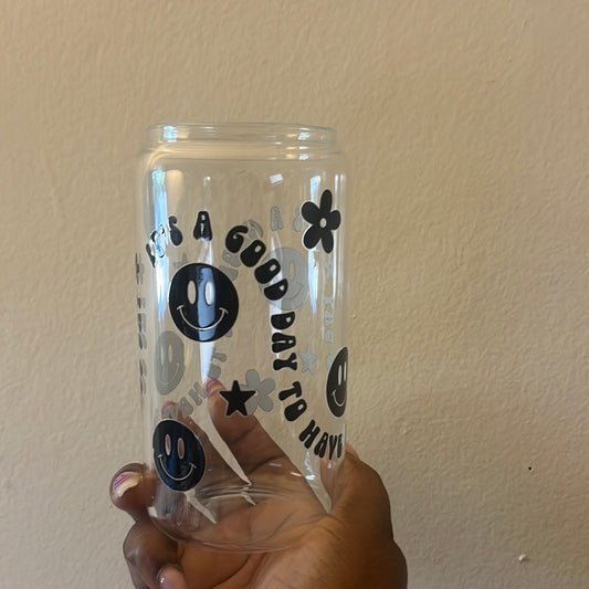 It's a Good Day Ice Coffee Cup