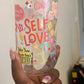 Self Love Ice Coffee Cup